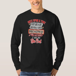 Theater Broadway Musical Actrice T-shirt