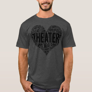Theater geeft hartslag drama Love Actress Actor gr T-shirt