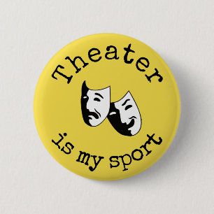 "Theater is mijn sport" Ronde Button 5,7 Cm