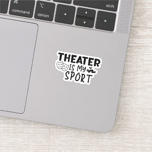 Theater is mijn sport sticker