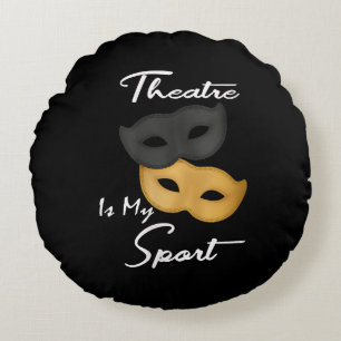 Theater is mijn sport Theater Lover Gift Rond Kussen