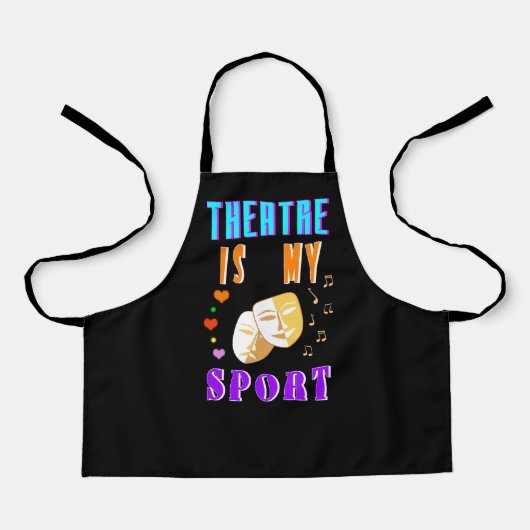 Theater is mijn sportacteursdrama schort (Voorkant)