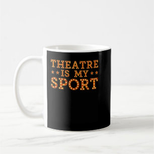 Theater is mijn sportactor Actress Singer Theater Koffiemok