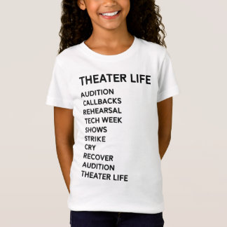 Theater Life Funny Drama Broadway Musical Theater T-shirt
