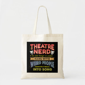 Theater Nerd, Funny Broadway Actor Actress Musical Tote Bag