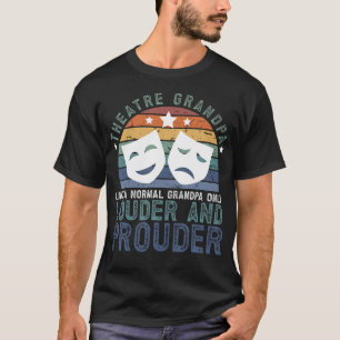 Theater Opa Luid Theater Actrice Opa Theat T-shirt