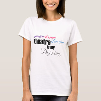 Theater Passion T-shirt