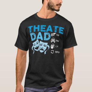 Theater Vader Betalen Rij Theaterspeelster Vader T T-shirt