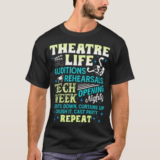 Theatre Nerd Actor Funny Musical Theater Geek Thes T-shirt (Voorkant)