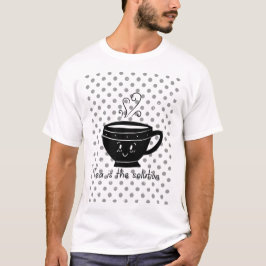 Thee is de oplossing, thee voor alle tijden t-shirt