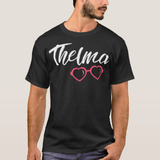 Thelma  Pink Glasses Cute Matching Best Friends  T-shirt
