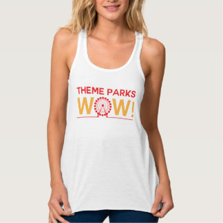 Theme Parks Wow!  Tanktop Wow!