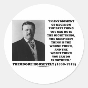 Theodore Roosevelt besluit rechtschapen Ronde Sticker
