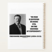 Theodore Roosevelt No Man Justified In Doing Evil Planner (Achterkant)