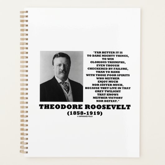 Theodore Roosevelt Oser Des Choses Puissantes Cita (Devant)