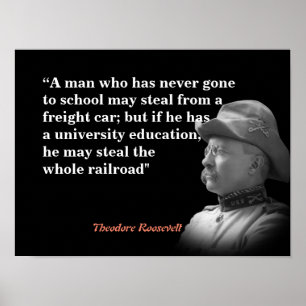Theodore Roosevelt over onderwijs en spoorwegen Poster