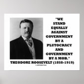Theodore Roosevelt Stand Government Plutocracy Mob Poster (Voorkant)
