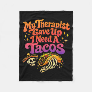 Therapeut gaf het op heb taco's nodig grappig skel fleece deken