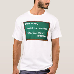 Thérapeute des problèmes de maths T-shirt drôle