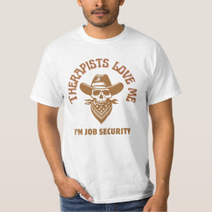 Therapeuten houden van mij Ik ben werkzekerheid T-shirt