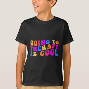 Therapie is cool mentale gezondheid zelfmoordbewus t-shirt