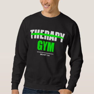 Therapie is Gym Lichaam Bouwen Krijgt Gym Fitness Trui