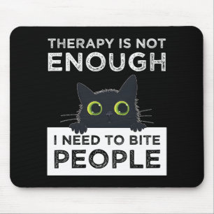 Therapie Is Niet Voldoende - Ik Moet Mensen Bijten Muismat