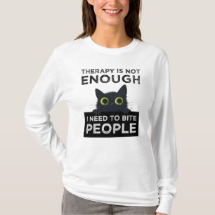 Therapie Is Niet Voldoende - Ik Moet Mensen Bijten T-shirt