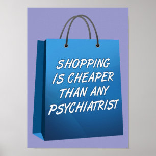 Thérapie par le Shopping Affiche Signe Drôle