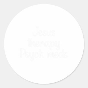 Therapie Psych Meds - Christelijke Geestelijke Gez Ronde Sticker