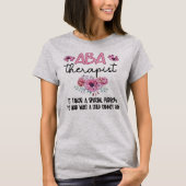 Therapist ABA Therapist Applied Behavig Analysis T T-shirt (Voorkant)