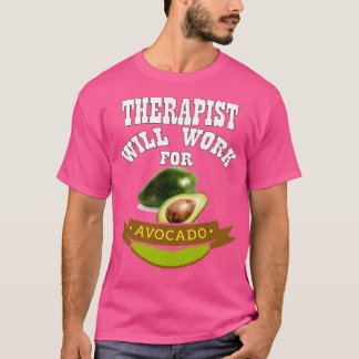 Therapist zal werken voor Avocado 2 T-shirt