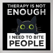 Therapy Is Not Enough - I Need To Bite People Poster (Voorkant)