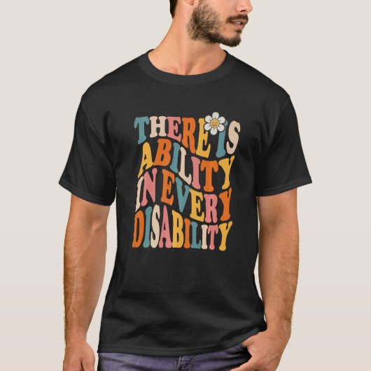 There Is Ability In Every Disability Awareness Spe T-shirt (Voorkant)