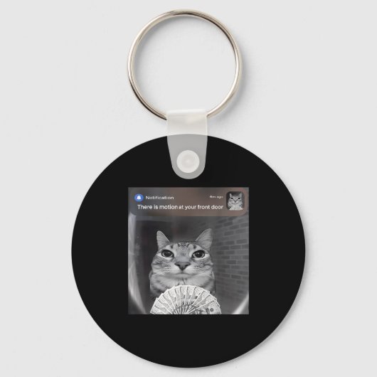 There Is Motion At Your Front Door Funny Cat Motio Sleutelhanger (Voorkant)