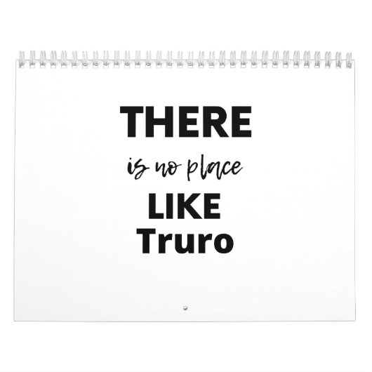 there is no place like Truro Kalender (Hoes)
