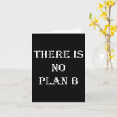 There Is No Plan B Motivational  Kaart (Gele Bloem)