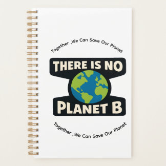 There Is No Planet B | Earth Day Eco Activist