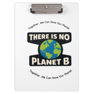 There Is No Planet B | Earth Day Eco Activist Klembord