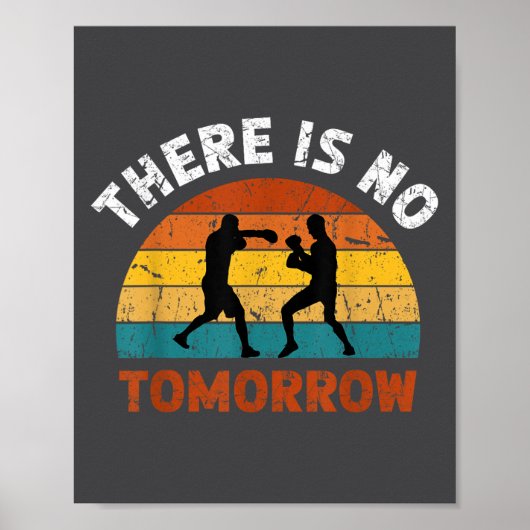 There Is No Tomorrow, Boxing Motivation,retro Boxi Poster (Voorkant)