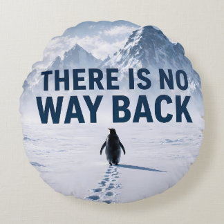 There Is No Way Back Penguin Motivational Pillows Rond Kussen