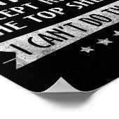 There Is Nothing I Can't Do Except Reach The Top S Poster (Hoek)