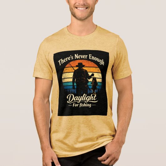 There’s Never Enough Daylight For Fishing Tri-Blend Shirt (Voorkant)