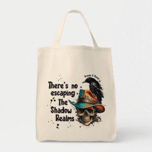 There’s No Escaping Brenda K Davies Shadow Realms Tote Bag