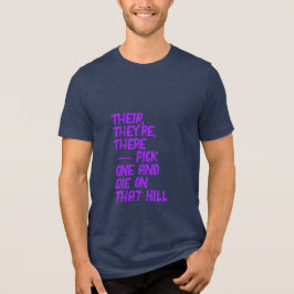 There, Their / Your, You're Tee Shirt
