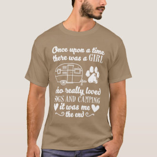There Was A Girl Who Really Loved Dogs And Camping T-shirt