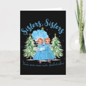 There Were Never Such Devoted Sisters Christmas Xm Kaart (Voorkant)