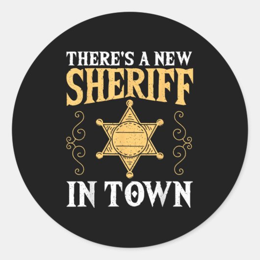 There's A New Sheriff In Town Deputy Sheriff Lice  Ronde Sticker (Voorkant)