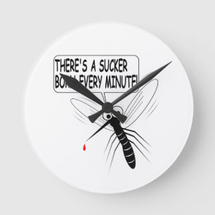 There's A Sucker Born Every Minute Ronde Klok