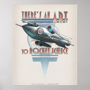 There's an Art to Rocket Science (16x20") Poster